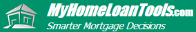 MyHomeLoanTools.com - Smarter Mortgage Decisions